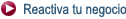 Reactiva tu negocio